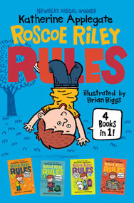 Roscoe Riley Rules 4 Books in 1! by Katherine Applegate, Brian Biggs, 9780062564276
