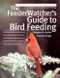 The FeederWatcher's Guide to Bird Feeding by Jack Griggs, Margaret Barker, 9780062737441