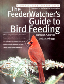 The FeederWatcher's Guide to Bird Feeding by Jack Griggs, Margaret Barker, 9780062737441