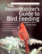 The FeederWatcher's Guide to Bird Feeding by Jack Griggs, Margaret Barker, 9780062737441