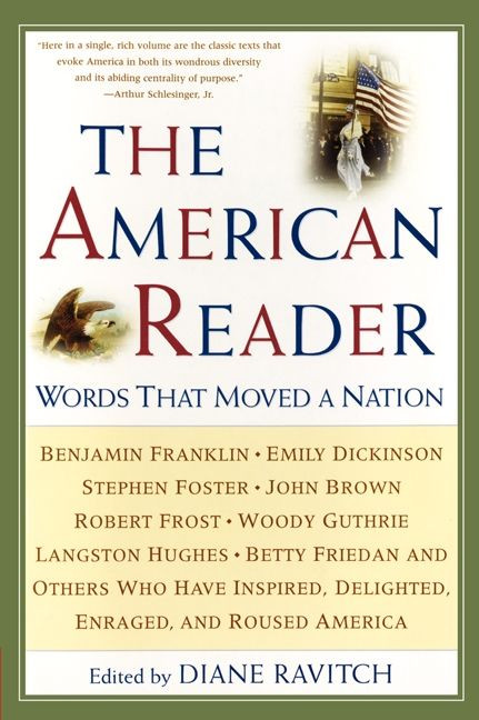 The American Reader (Words That Moved a Nation) by Diane Ravitch, 9780062737335