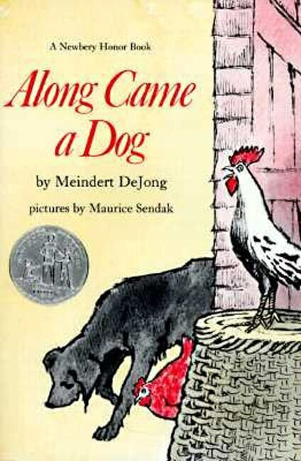 Along Came a Dog by Meindert DeJong, Maurice Sendak, 9780064401142