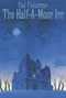 The Half-a-Moon Inn by Paul Fleischman, Kathryn Jacobi, 9780064403641