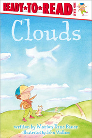 Clouds (Ready-to-Read Level 1) - 9781481462136 by Marion  Dane Bauer, John Wallace, 9781481462136