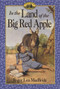In the Land of the Big Red Apple by Roger Lea MacBride, David Gilleece, 9780064405744