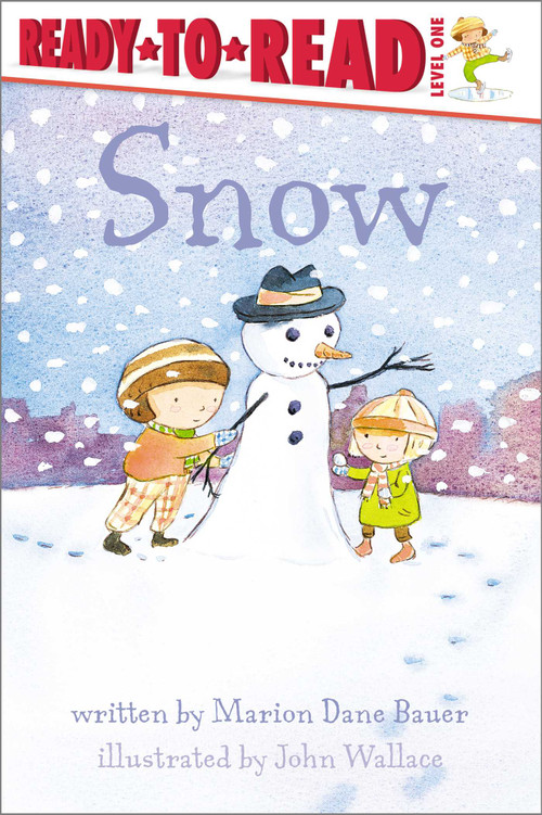 Snow (Ready-to-Read Level 1) - 9781481462167 by Marion  Dane Bauer, John Wallace, 9781481462167