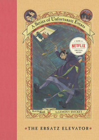 A Series of Unfortunate Events #6: The Ersatz Elevator by Lemony Snicket, Brett Helquist, Michael Kupperman, 9780064408646