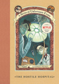 A Series of Unfortunate Events #8: The Hostile Hospital by Lemony Snicket, Brett Helquist, Michael Kupperman, 9780064408660