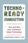 Techno-Ready Marketing (How and Why Your Customers Adopt Technology) by A. Parasuraman, Charles L. Colby, 9781416576631