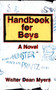 Handbook for Boys (A Novel) by Walter Dean Myers, 9780064409308