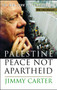 Palestine Peace Not Apartheid by Jimmy Carter, 9780743285032