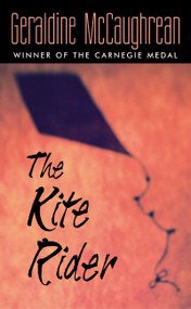 The Kite Rider by Geraldine McCaughrean, 9780064410915