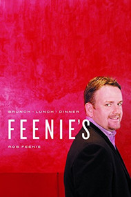 Feenie's (Brunch  Lunch  Dinner) by Rob Feenie, 9781553651352