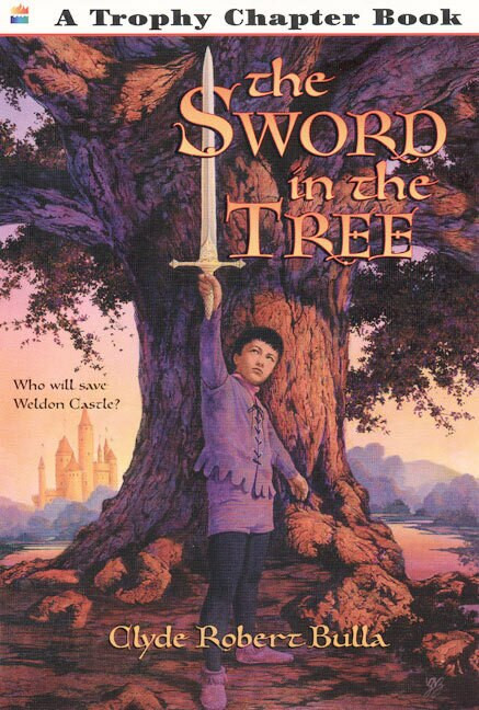 The Sword in the Tree by Clyde Robert Bulla, Bruce Bowles, 9780064421324