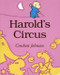 Harold's Circus by Crockett Johnson, Crockett Johnson, 9780064430241