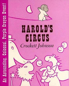 Harold's Circus by Crockett Johnson, Crockett Johnson, 9780064430241