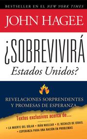 Sobrevivira Estados Unidos (Revelaciones sorprendentes y promesas de esperanza) by John Hagee, 9781451624229