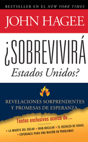 Sobrevivira Estados Unidos (Revelaciones sorprendentes y promesas de esperanza) by John Hagee, 9781451624229