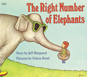 The Right Number of Elephants by Jeff Sheppard, Felicia Bond, 9780064432993