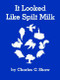 It Looked Like Spilt Milk Big Book by Charles G. Shaw, Charles G. Shaw, 9780064433129
