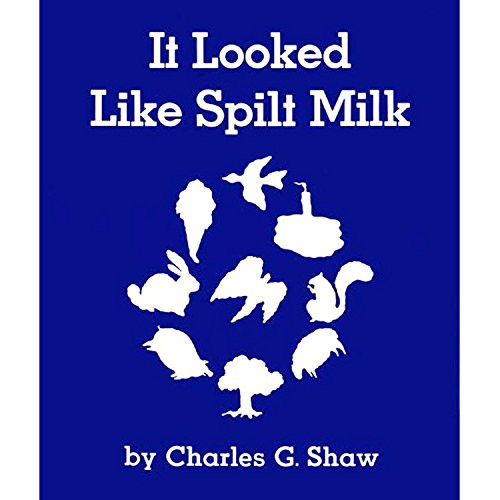 It Looked Like Spilt Milk Big Book by Charles G. Shaw, Charles G. Shaw, 9780064433129