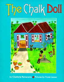 The Chalk Doll by Charlotte Pomerantz, Frane Lessac, 9780064433334