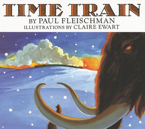 Time Train by Paul Fleischman, Claire Ewart, 9780064433518