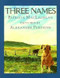 Three Names by Patricia MacLachlan, Alexander Pertzoff, 9780064433600