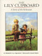 The Lily Cupboard by Shulamith Levey Oppenheim, Ronald Himler, 9780064433938