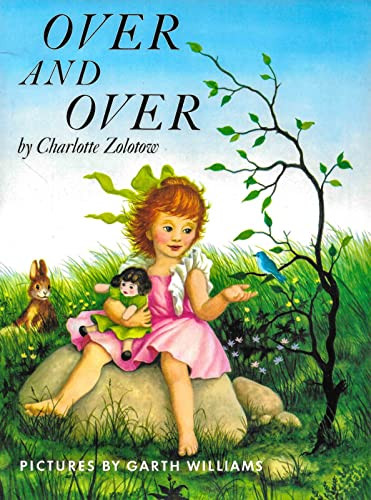 Over and Over by Charlotte Zolotow, Garth Williams, 9780064434157