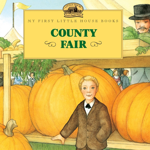 County Fair by Laura Ingalls Wilder, Jody Wheeler, 9780064434935