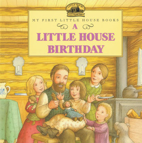 A Little House Birthday by Laura Ingalls Wilder, Doris Ettlinger, 9780064434942