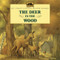 The Deer in the Wood by Laura Ingalls Wilder, Renee Graef, 9780064434980