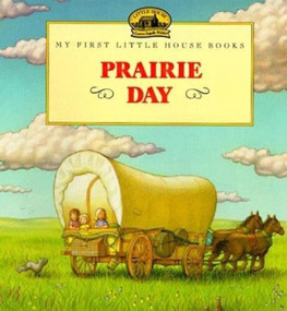 Prairie Day by Laura Ingalls Wilder, Renee Graef, 9780064435048