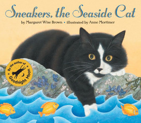 Sneakers, the Seaside Cat by Margaret Wise Brown, Anne Mortimer, 9780064436229