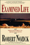 Examined Life (Philosophical Meditations) by Robert Nozick, 9780671725013