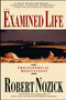Examined Life (Philosophical Meditations) by Robert Nozick, 9780671725013