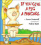 If You Give a Pig a Pancake Big Book by Laura Joffe Numeroff, Felicia Bond, 9780064436632