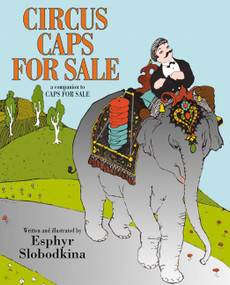 Circus Caps for Sale by Esphyr Slobodkina, Esphyr Slobodkina, 9780064437936