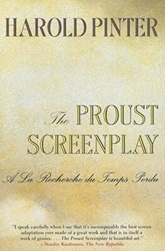 The Proust Screenplay (A la Recherche du Temps Perdu) by Harold Pinter, Joseph Losey, Barbara Bray, 9780802136466