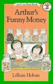 Arthur's Funny Money by Lillian Hoban, Lillian Hoban, 9780064440486