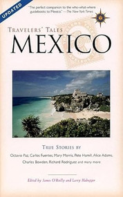 Travelers' Tales Mexico (True Stories) by James O'Reilly, Larry Habegger, 9781885211590