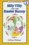 Silly Tilly and the Easter Bunny by Lillian Hoban, Lillian Hoban, 9780064441278