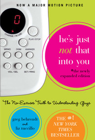 He's Just Not That Into You (The No-Excuses Truth to Understanding Guys) by Greg Behrendt, Liz Tuccillo, 9781416909774