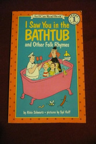 I Saw You in the Bathtub and Other Folk Rhymes by Alvin Schwartz, Syd Hoff, 9780064441513
