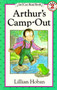 Arthur's Camp-Out by Lillian Hoban, Lillian Hoban, 9780064441759