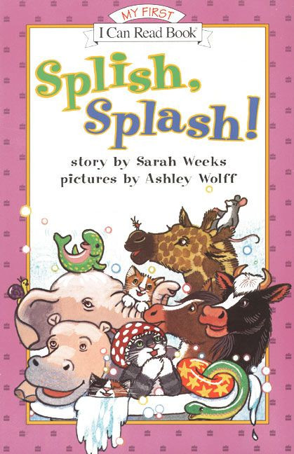 Splish, Splash! by Sarah Weeks, Ashley Wolff, 9780064442824
