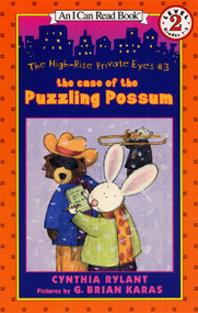 The High-Rise Private Eyes #3: The Case of the Puzzling Possum by Cynthia Rylant, G. Brian Karas, 9780064443166