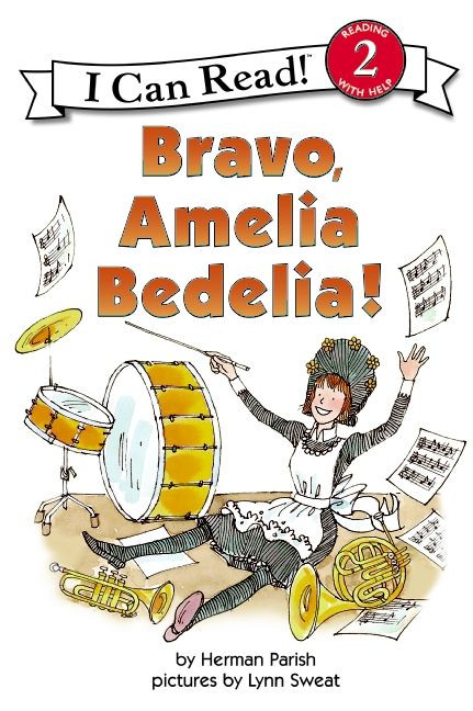 Bravo, Amelia Bedelia! by Herman Parish, Lynn Sweat, 9780064443180