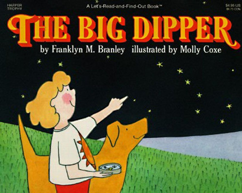 The Big Dipper by Franklyn M. Branley, Molly Coxe, 9780064451000